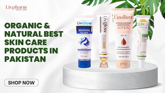 Organic & Natural Best Skin Care Products in Pakistan